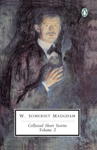 Maugham: Collected Short Stories: Volume 3