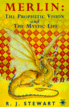 Merlin: The Prophetic Vision and the Mystical Life