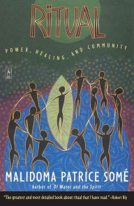 Title: Ritual: Power, Healing and Community, Author: Malidoma Patrice Some
