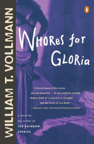 Title: Whores for Gloria, Author: William T. Vollmann