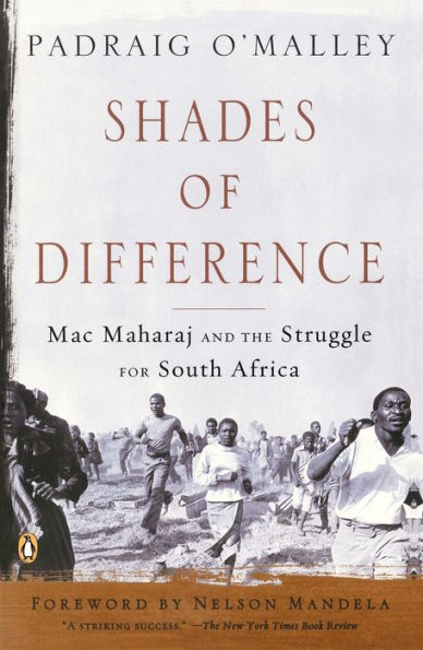 Shades of Difference: Mac Maharaj and the Struggle for South Africa