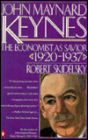 John Maynard Keynes, Volume Two: The Economist as Savior, 1920-1937