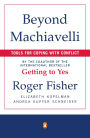 Beyond Machiavelli: Tools for Coping with Conflict