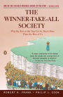 The Winner-Take-All Society: Why the Few at the Top Get So Much More Than the Rest of Us