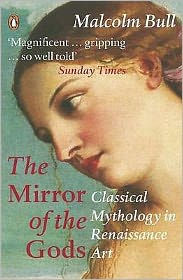 Mirror of the Gods: Classical Mythology in Renaissance Art