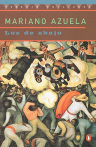 Title: Los de Abajo, Author: Mariano Azuela