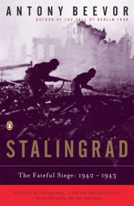 Title: Stalingrad: The Fateful Siege 1942-1943, Author: Antony Beevor