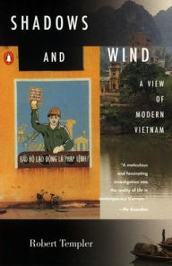 Title: Shadows and Wind: A View of Modern Vietnam, Author: Robert Templer