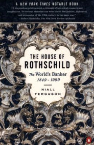 Title: The House of Rothschild: Volume 2: The World's Banker: 1849-1999, Author: Niall Ferguson
