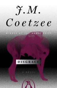 Title: Disgrace, Author: J. M. Coetzee