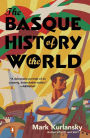 The Basque History of the World: The Story of a Nation