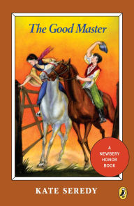 Title: The Good Master, Author: Kate Seredy
