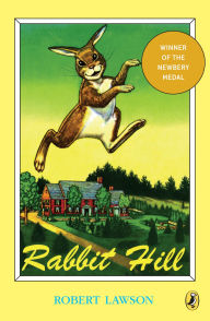Title: Rabbit Hill (Newbery Medal Winner), Author: Robert Lawson