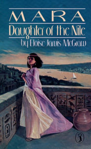 Title: Mara, Daughter of the Nile, Author: Eloise Jarvis McGraw