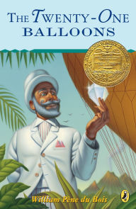 Title: The Twenty-One Balloons (Newbery Medal Winner), Author: William Pene du Bois