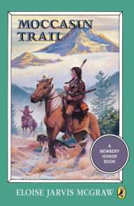 Title: Moccasin Trail, Author: Eloise Jarvis McGraw