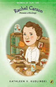 Title: Rachel Carson: Pioneer of Ecology, Author: Kathleen V. Kudlinski