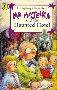 Title: Mr. Majeika and the Haunted Hot, Author: Humphrey Carpenter
