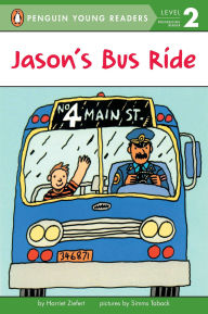 Title: Jason's Bus Ride, Author: Harriet Ziefert