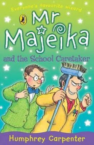 Title: Confident Readers Mr Majeika And The School Caretaker, Author: Humphrey Carpenter