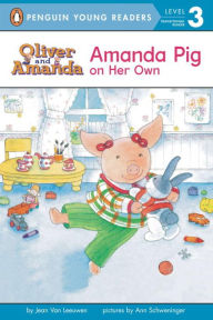 Title: Amanda Pig on Her Own, Author: Jean Van Leeuwen