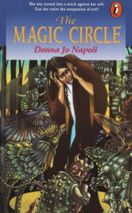 Title: The Magic Circle, Author: Donna Jo Napoli