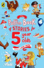 The Puffin Book of Stories for 5 Year Olds