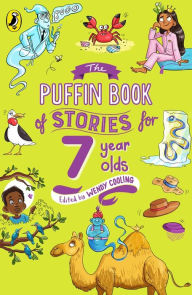 Title: The Puffin Book of Stories for 7 Year Olds, Author: Wendy Cooling