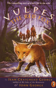 Title: Vulpes, the Red Fox, Author: Jean Craighead George