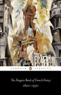 The Penguin Book of French Poetry: 1820-1950; With Prose Translations