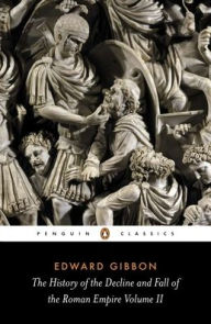 Title: The History of the Decline and Fall of the Roman Empire: Volume 2, Author: Edward Gibbon