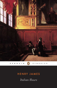Title: Italian Hours, Author: Henry James
