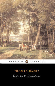 Title: Under the Greenwood Tree, Author: Thomas Hardy
