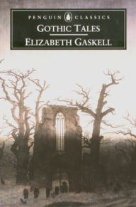 Title: Gothic Tales, Author: Elizabeth Gaskell
