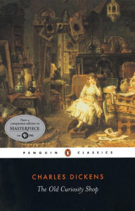 Title: The Old Curiosity Shop, Author: Charles Dickens