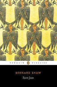 Title: Saint Joan, Author: George Bernard Shaw