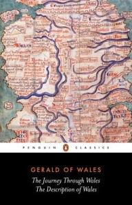 Title: The Journey Through Wales and The Description of Wales, Author: Gerald of Wales