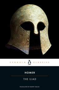 Title: The Iliad: Translated by Robert Fagles, Author: Homer