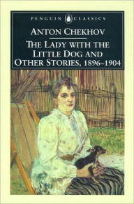 Title: Lady with the Little Dog and Other Stories, 1896-1904, Author: Anton Chekhov