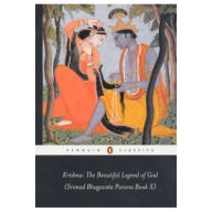 Title: Krishna: the Beautiful Legend of God: (Srimad Bhagavata Purana Book X), Author: Edwin F. Bryant