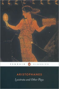 Title: Lysistrata and Other Plays, Author: Aristophanes