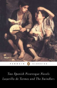 Title: Lazarillo de Tormes and the Swindler: Two Spanish Picaresque Novels, Author: Michael Alpert