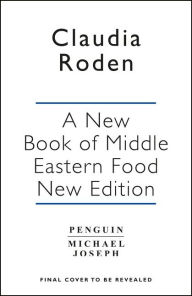 New Book Of Middle Eastern Food Enlarged And Revised