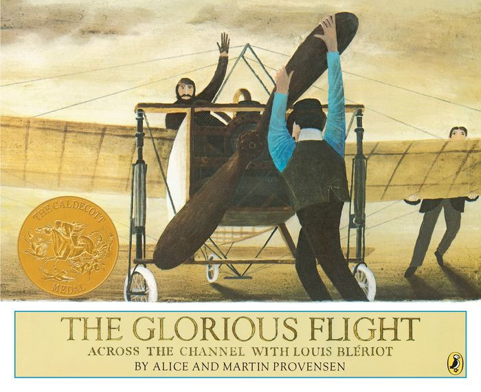 The Glorious Flight: Across The Channel With Louis Bleriot By Alice ...