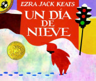 Title: Un día de nieve (The Snowy Day), Author: Ezra Jack Keats