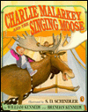 Charlie Malarkey and the Singing Moose