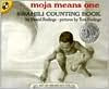 Moja Means One: Swahili Counting Book