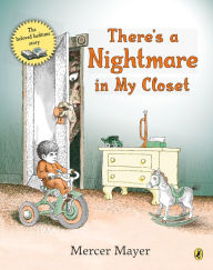 Title: There's a Nightmare in My Closet, Author: Mercer Mayer
