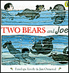 Two Bears and Joe