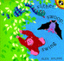 Slither, Swoop, Swing